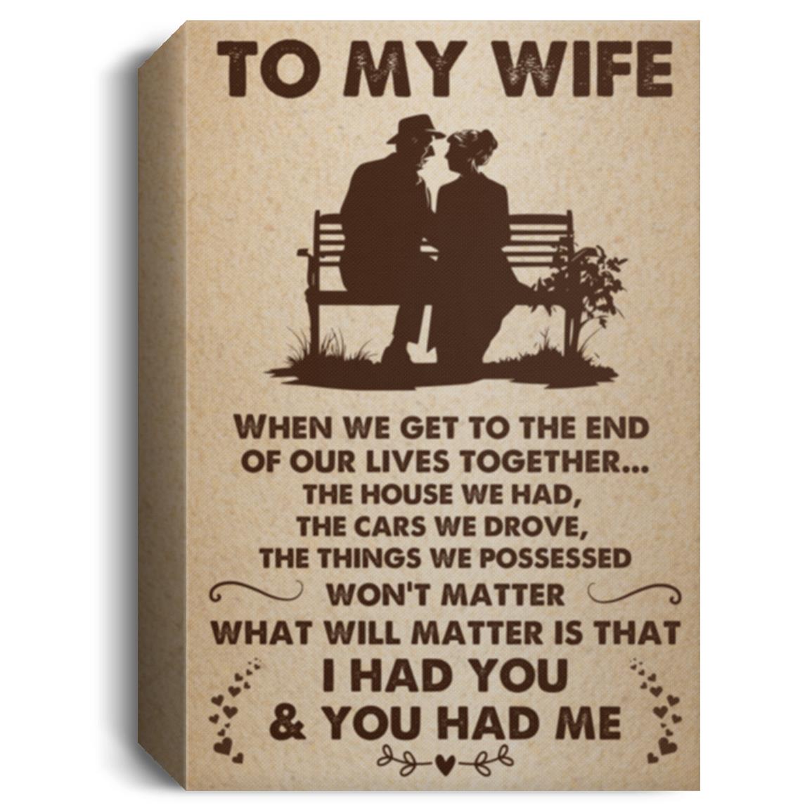 Bench Tan Wife Canvas Nothing Else Matters Canvas To Wife