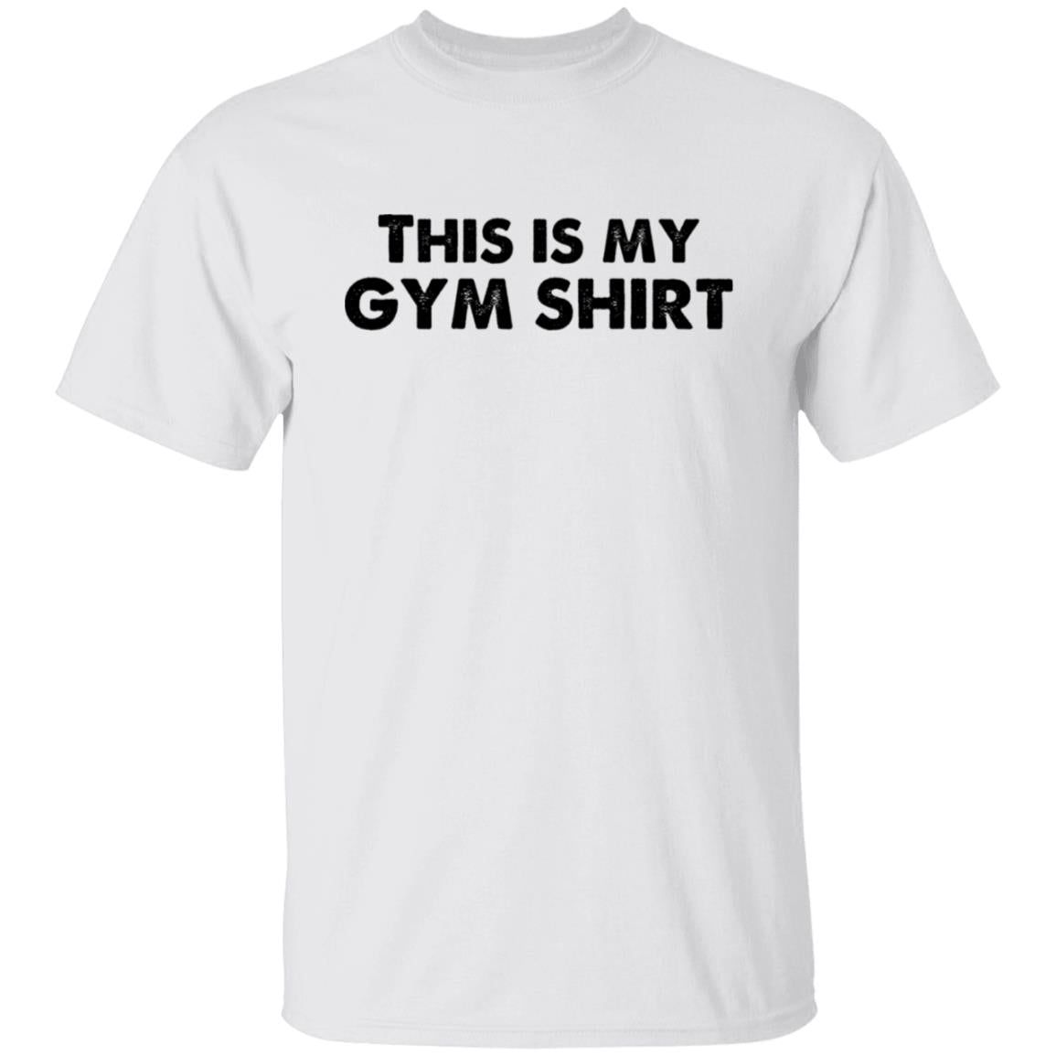 This Is My Gym Shirt T-Shirt