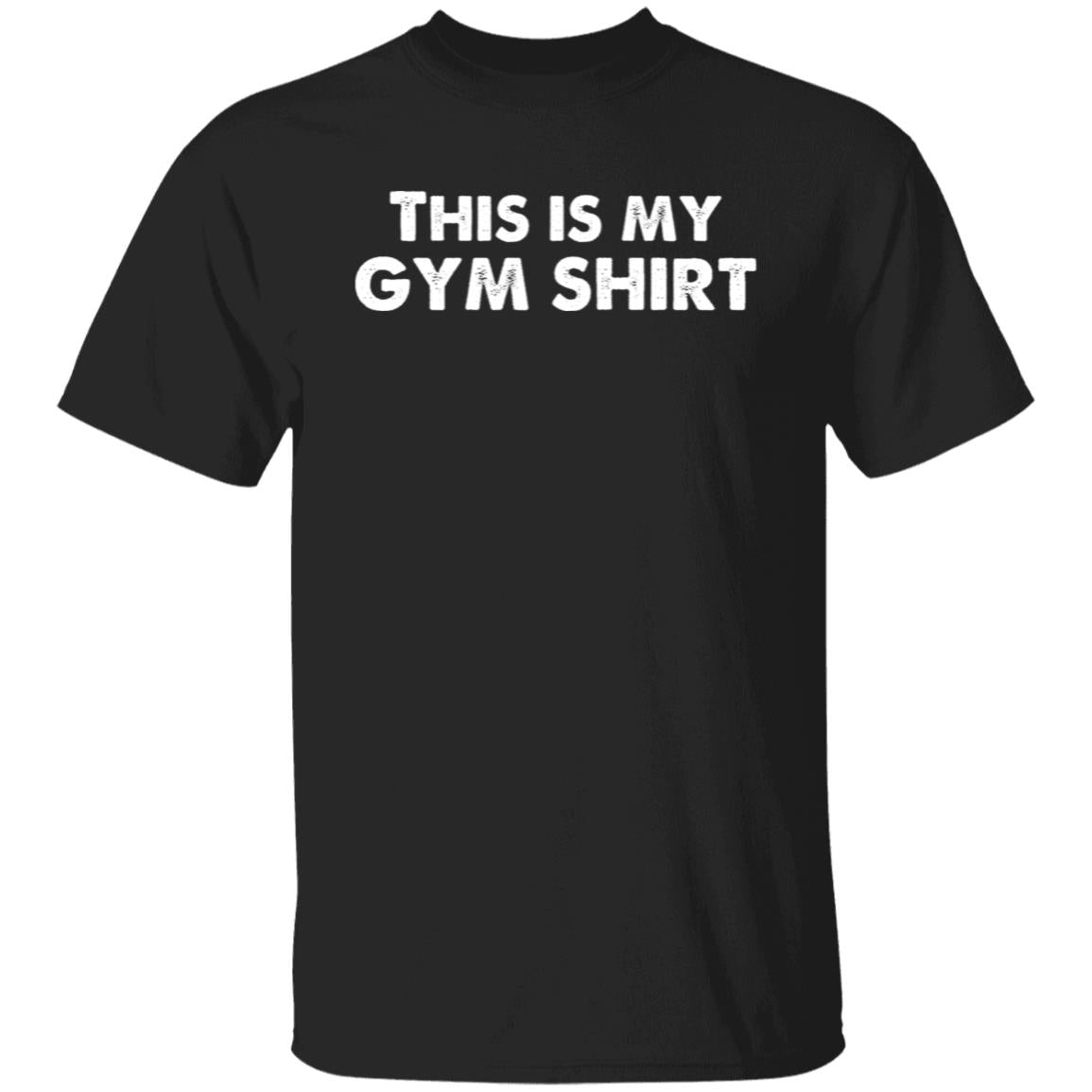 This Is My Gym Shirt T-Shirt