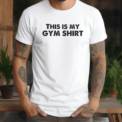 This Is My Gym Shirt T-Shirt