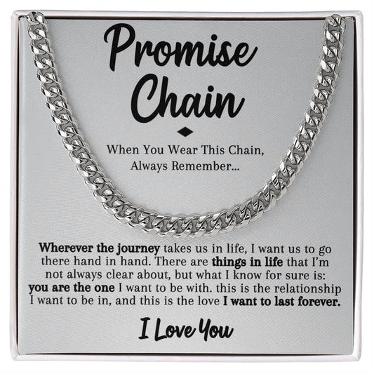 Wherever The Journey Takes Us In Life - Promise Cuban Link Chain