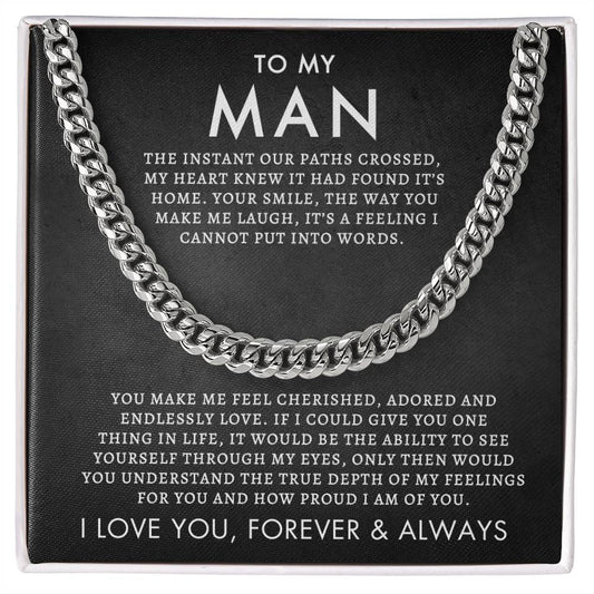 To My Man - You Make Me Feel Cherished Cuban Link Chain