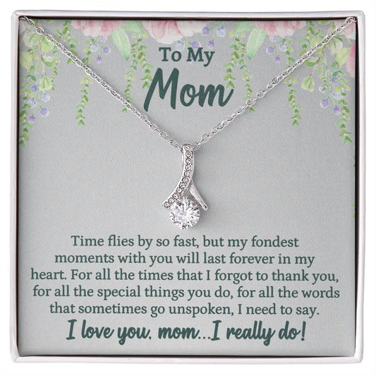 To My Mom - Times Flies By So Fast - Alluring Beauty Necklace