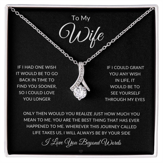 To My Wife - If I Could Grant You One Wish | Alluring Beauty Necklace II