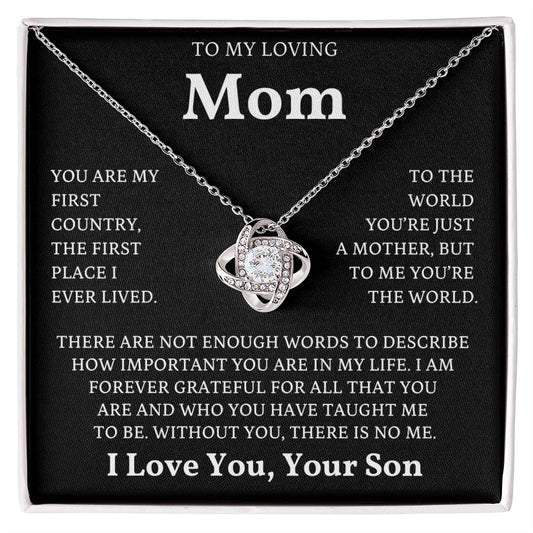 To My Loving Mom - I Am Forever Grateful Love Knot Necklace - Love, Your Son