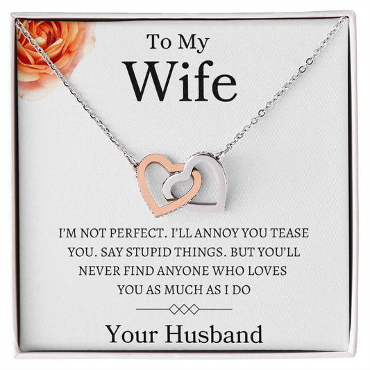 To My Wife - I'm Not Perfect - Interlocking Heart Necklace I