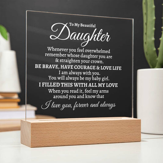 Beautiful Brave Daughter Acrylic Plaque